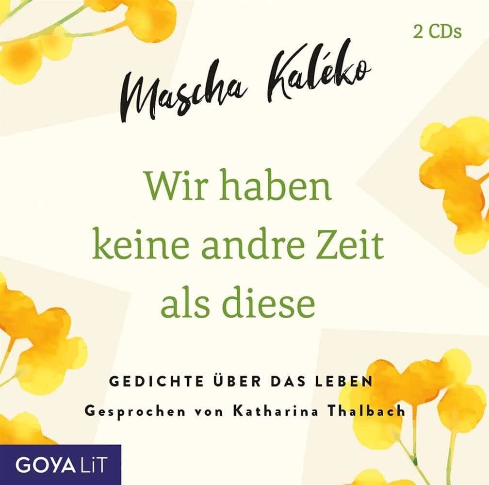 Wir haben keine andre Zeit als diese (Gedichte Übe,1 Audio-CD