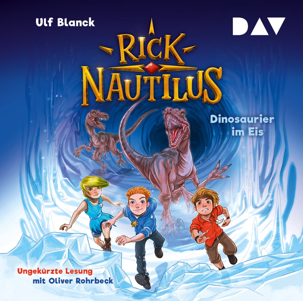 Rick Nautilus - Teil 6: Dinosaurier im Eis,2 Audio-CD