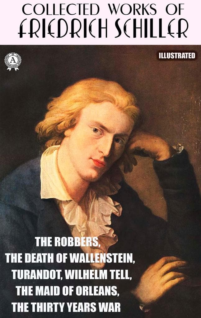 Collected works of Friedrich Schiller. Illustrated