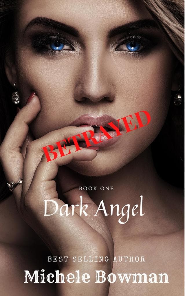 Betrayal (Dark Angel, #1)