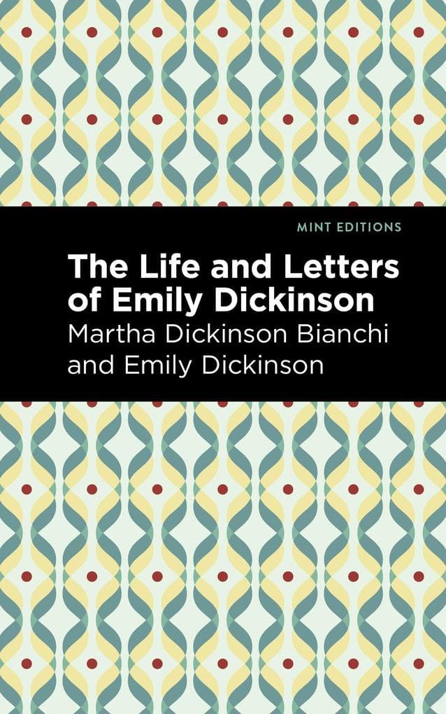 Life and Letters of Emily Dickinson