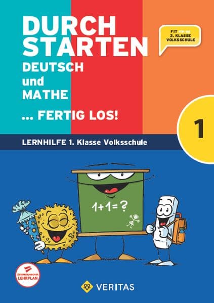 Durchstarten Volksschule 1. Klasse - Deutsch und Mathe ... fertig los! - Übungsbuch