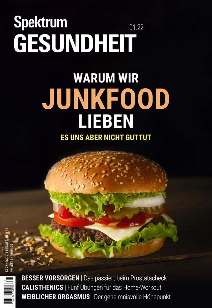 Spektrum Gesundheit- Warum wir Junkfood lieben