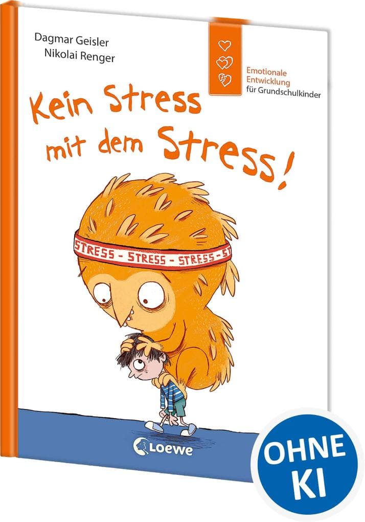 Kein Stress mit dem Stress! (Starke Kinder, glückliche Eltern)