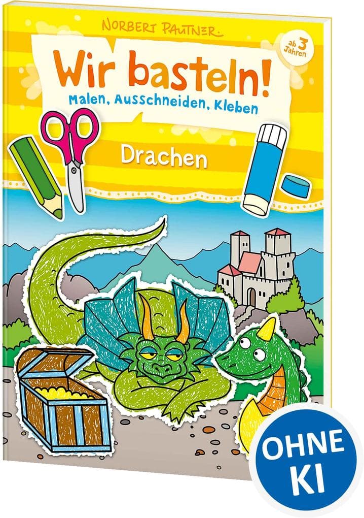 Wir basteln! - Malen, Ausschneiden, Kleben - Drachen