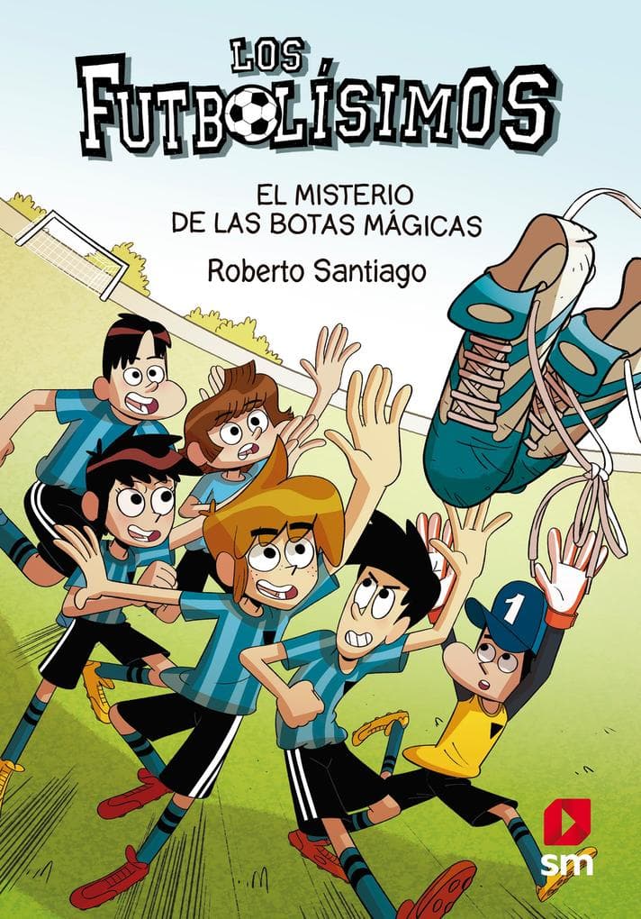 Los Futbolísimos 17. El misterio de las botas mágicas