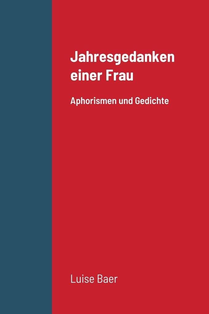 Jahresgedanken einer Frau