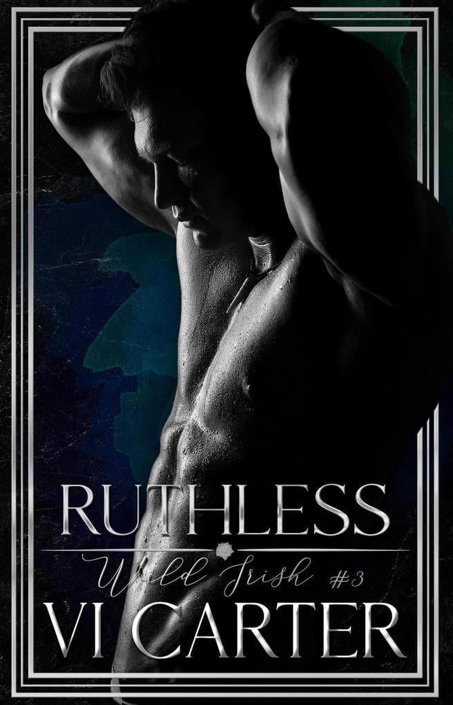 Ruthless (Wild Irish, #3)