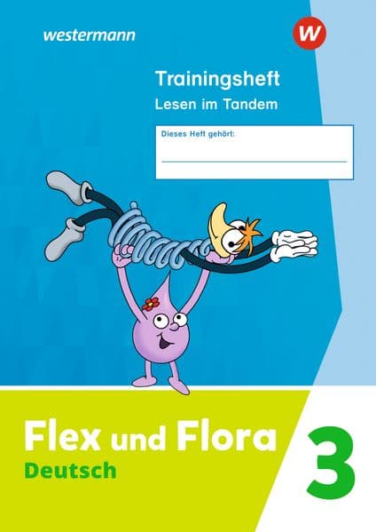 Flex und Flora 3. Trainingsheft Lesen im Tandem