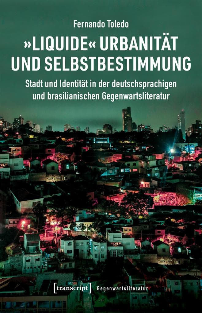 »Liquide« Urbanität und Selbstbestimmung