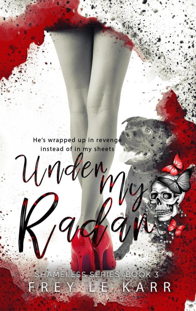 Under My Radar (Shameless, #3)
