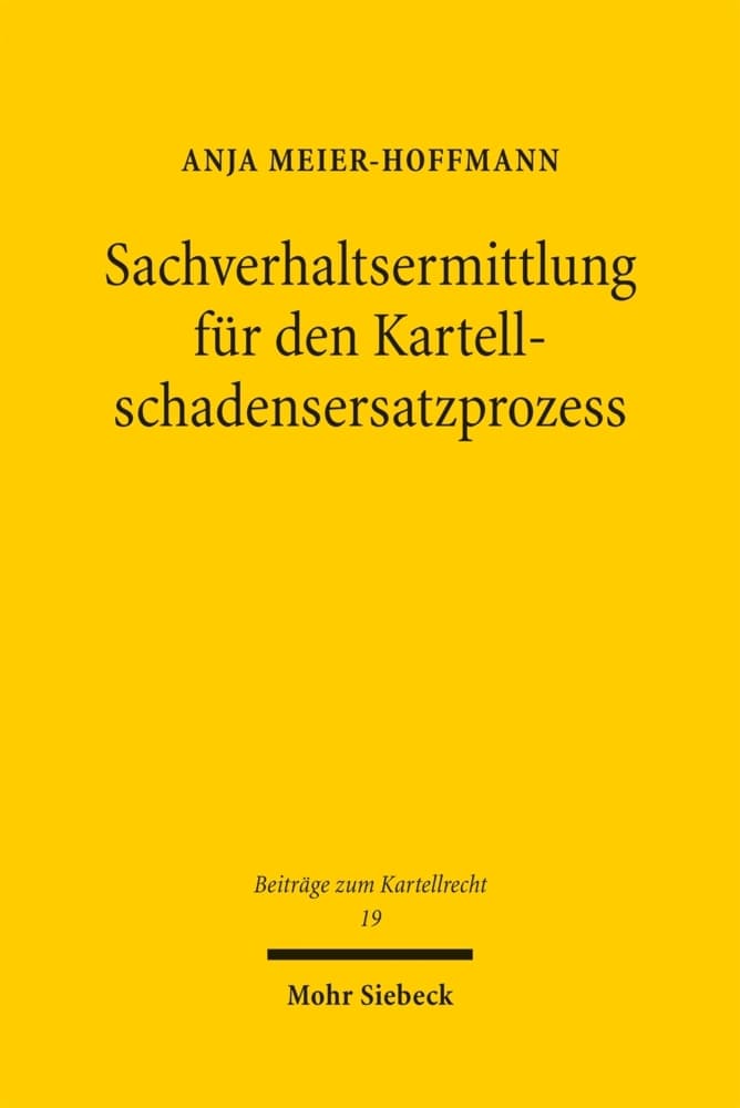 Sachverhaltsermittlung für den Kartellschadensersatzprozess
