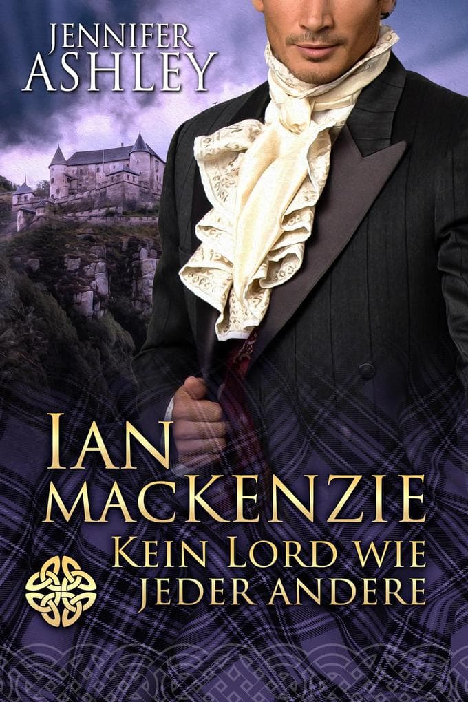 Ian MacKenzie: Kein Lord wie jeder andere (Mackenzies: Deutsche Ausgabe, #1)