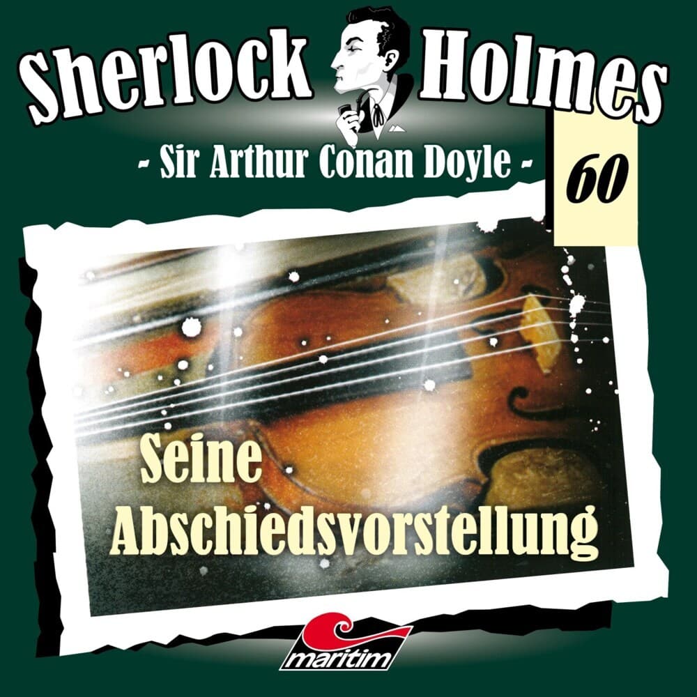 Sherlock Holmes - Seine Abschiedsvorstellung,1 Audio-CD