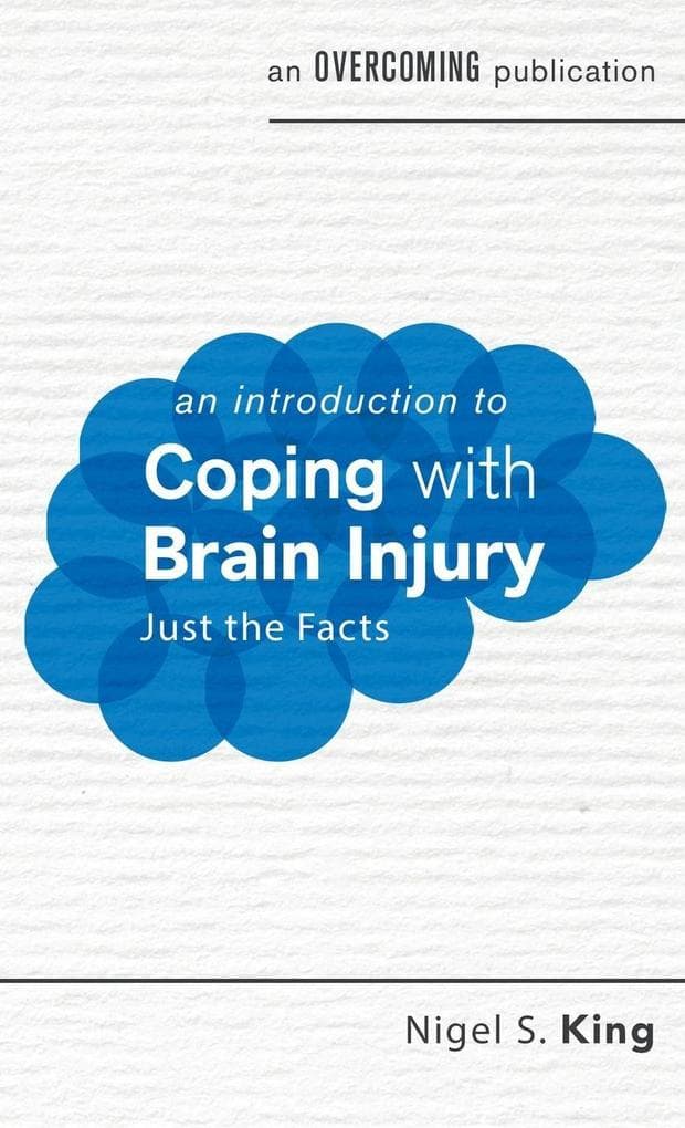 An Introduction to Coping with Brain Injury