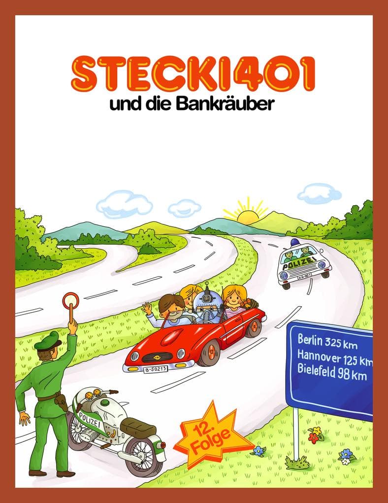 Stecki 401 und die Bankräuber