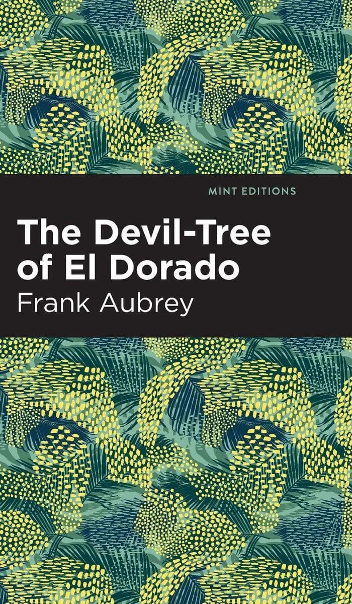 The Devil-Tree of El Dorado