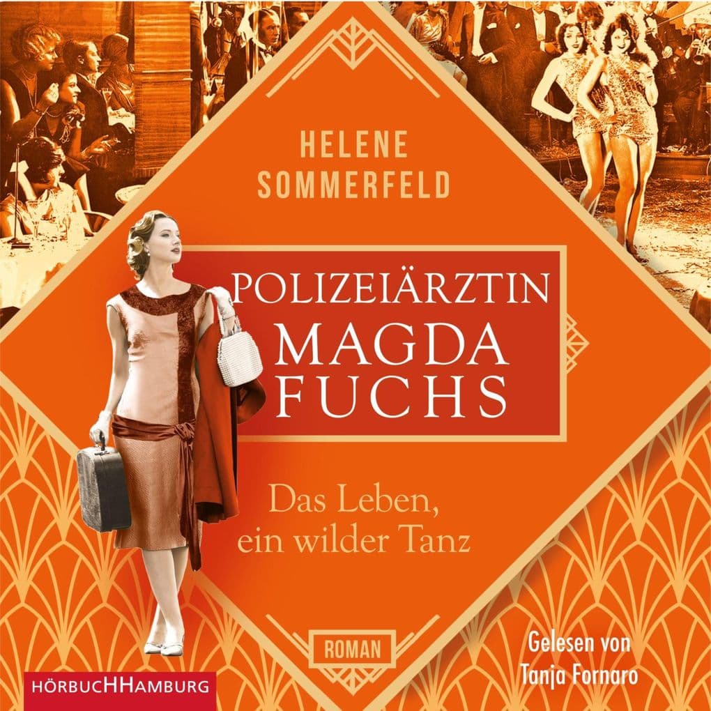 Polizeiärztin Magda Fuchs Das Leben, ein wilder Tanz (Polizeiärztin Magda Fuchs-Serie 3)