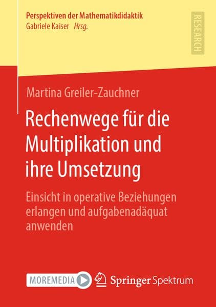 Rechenwege für die Multiplikation und ihre Umsetzung