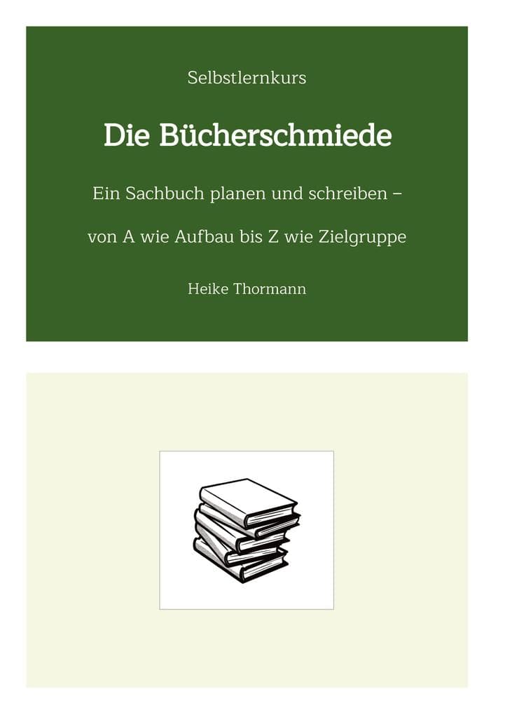 Selbstlernkurs: Die Bücherschmiede