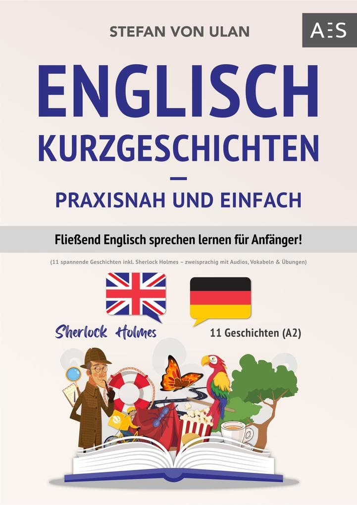 Englisch Kurzgeschichten - praxisnah und einfach