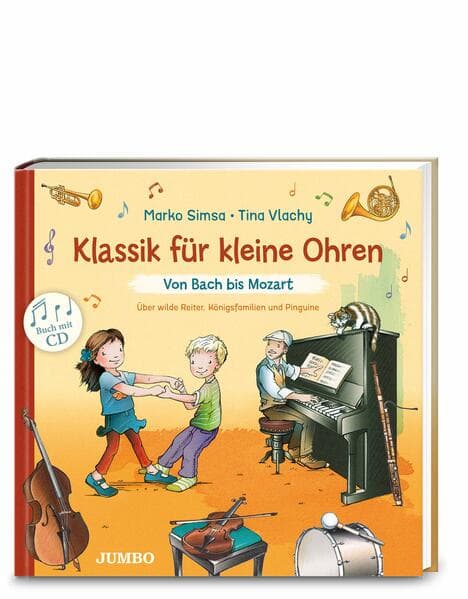 Klassik für kleine Ohren. Von Bach bis Mozart