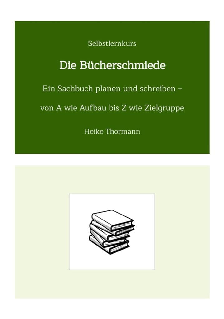 Selbstlernkurs: Die Bücherschmiede