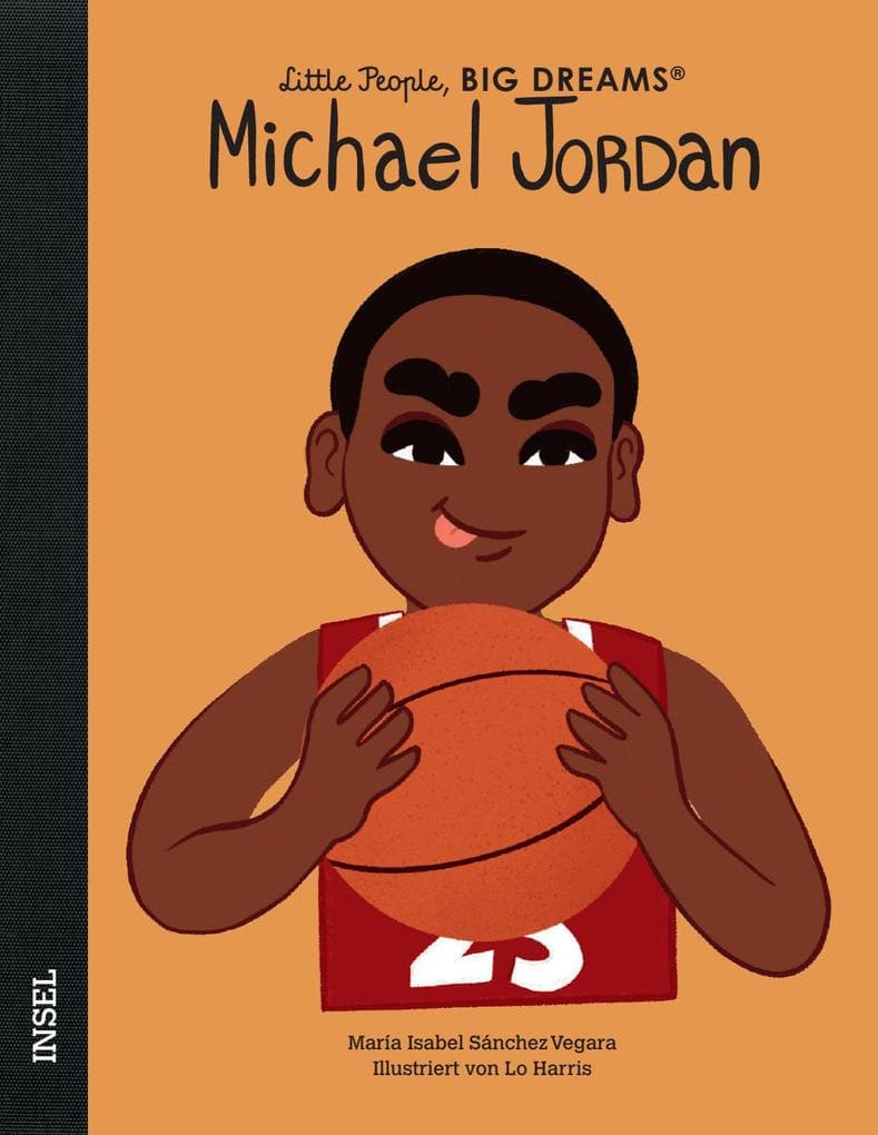 Michael Jordan - Little People, BIG DREAMS (Deutsche Ausgabe)
