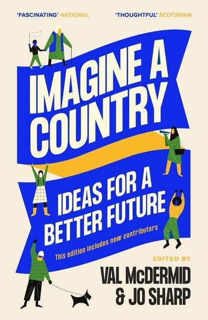 Imagine a Country: Ideas for a Better Future