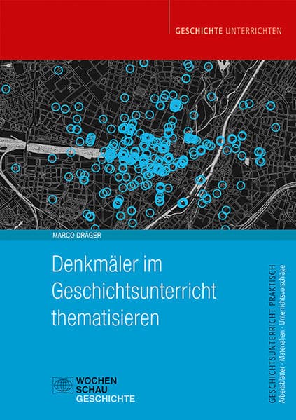 Denkmäler im Geschichtsunterricht thematisieren