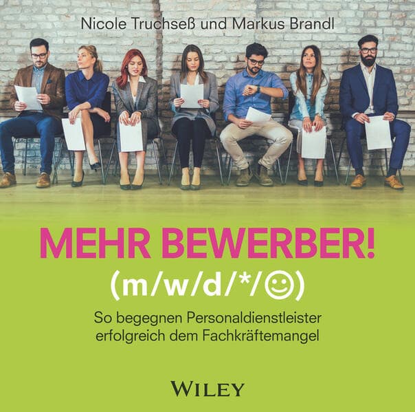 Mehr Bewerber!: So begegnen Personaldienstleister erfolgreich dem Fachkräftemangel, Audio-CD