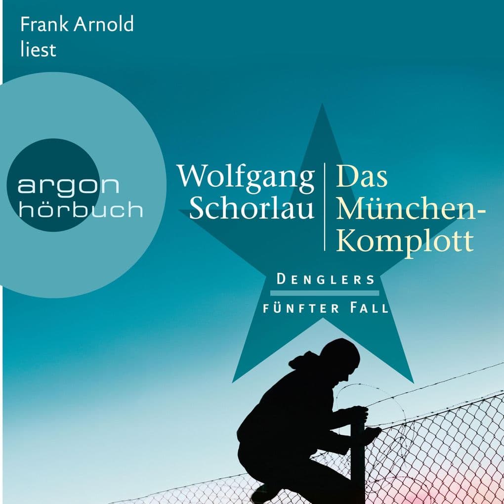 Das München-Komplott - Denglers fünfter Fall