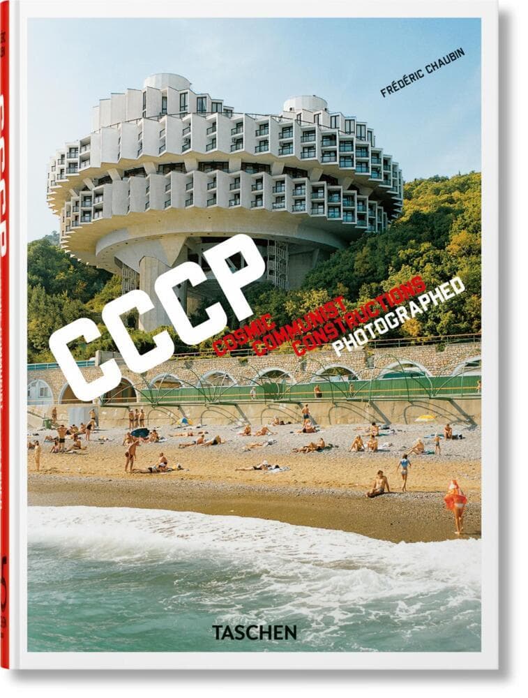 Frédéric Chaubin. CCCP. Cosmic Communist Constructions Photographed. 40th Ed.