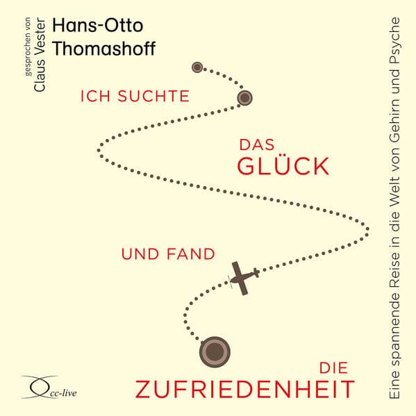 Ich suchte das Glück und fand die Zufriedenheit, 6 Audio-CD