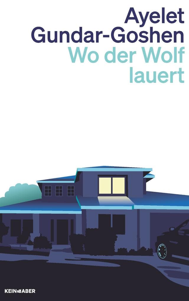 8. Ayelet Gundar-Goshen: Wo der Wolf lauert