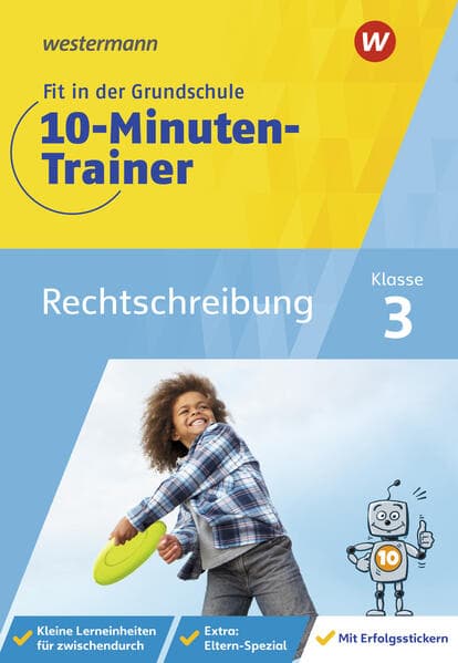 Fit in der Grundschule - 10-Minuten-Trainer. Rechtschreibung