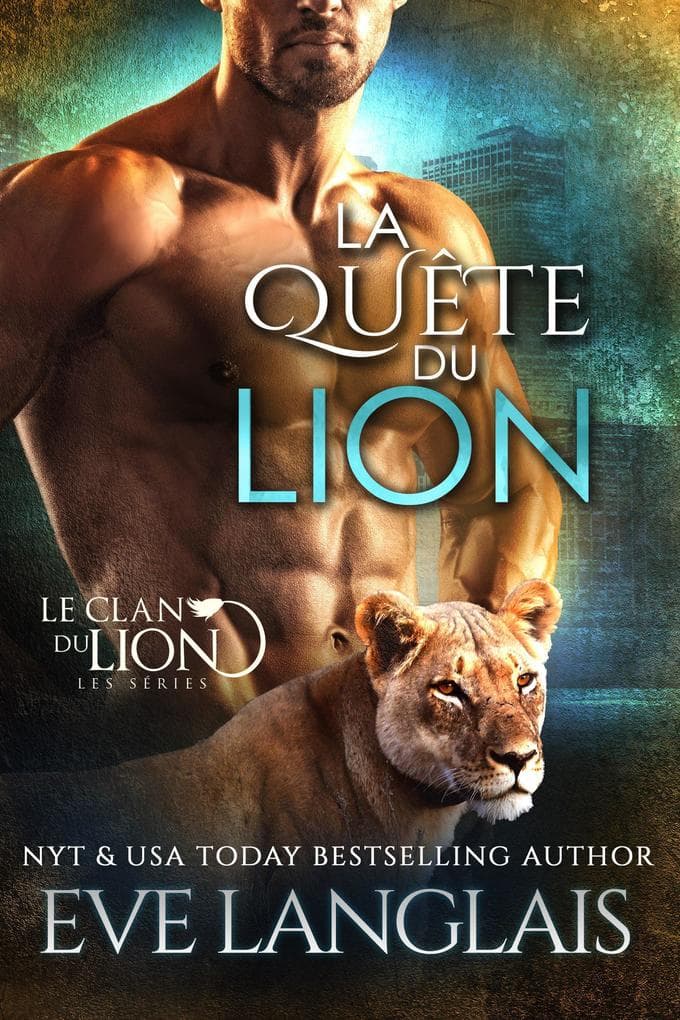 La Quête du Lion (Le Clan du Lion, #12)
