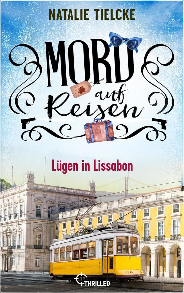 Mord auf Reisen - Lügen in Lissabon