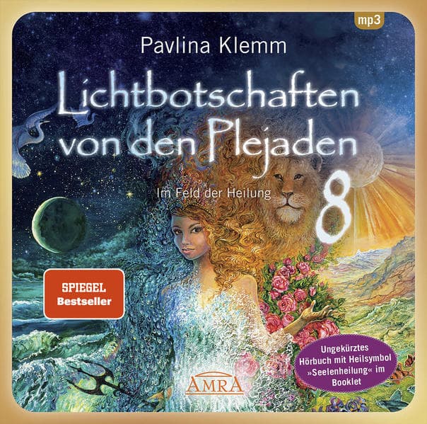 Lichtbotschaften von den Plejaden Band 8: Im Feld der Heilung (Ungekürzte Lesung mit Heilsymbol »Seelenheilung« im Booklet; SPIEGEL-BESTSELLER),Audio-CD, MP3