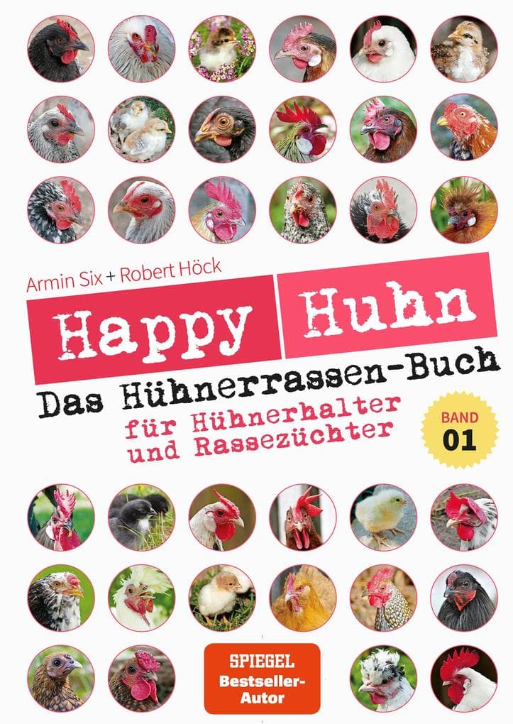 Happy Huhn - Das Hühnerrassen-Buch Band 1