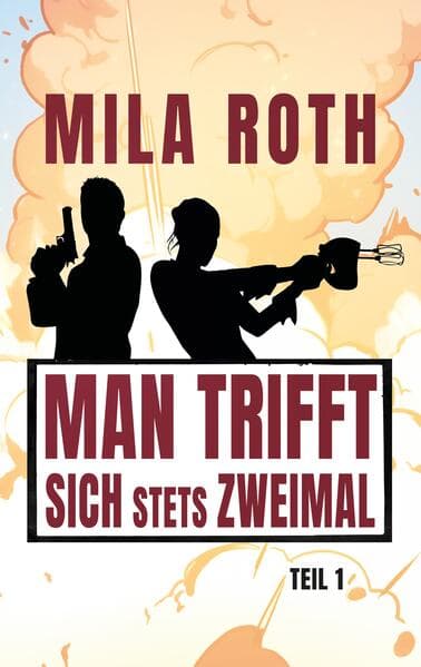 Man trifft sich stets zweimal (Teil 1)
