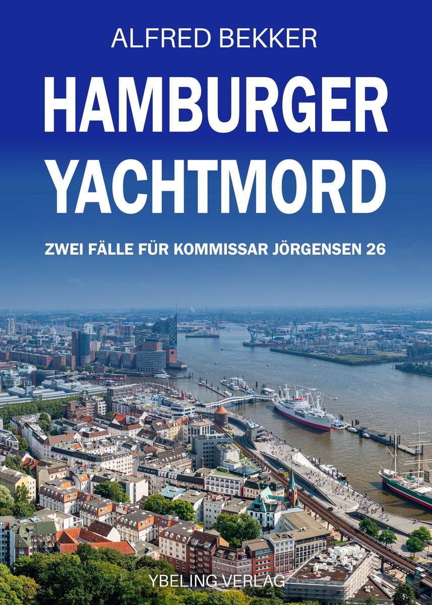 Hamburger Yachtmord: Zwei Fälle für Kommissar Jörgensen 26