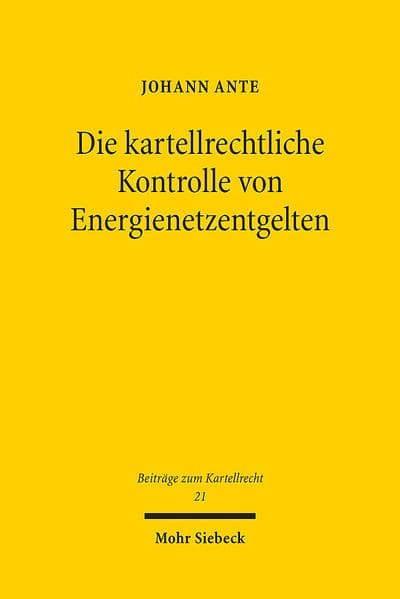 Die kartellrechtliche Kontrolle von Energienetzentgelten