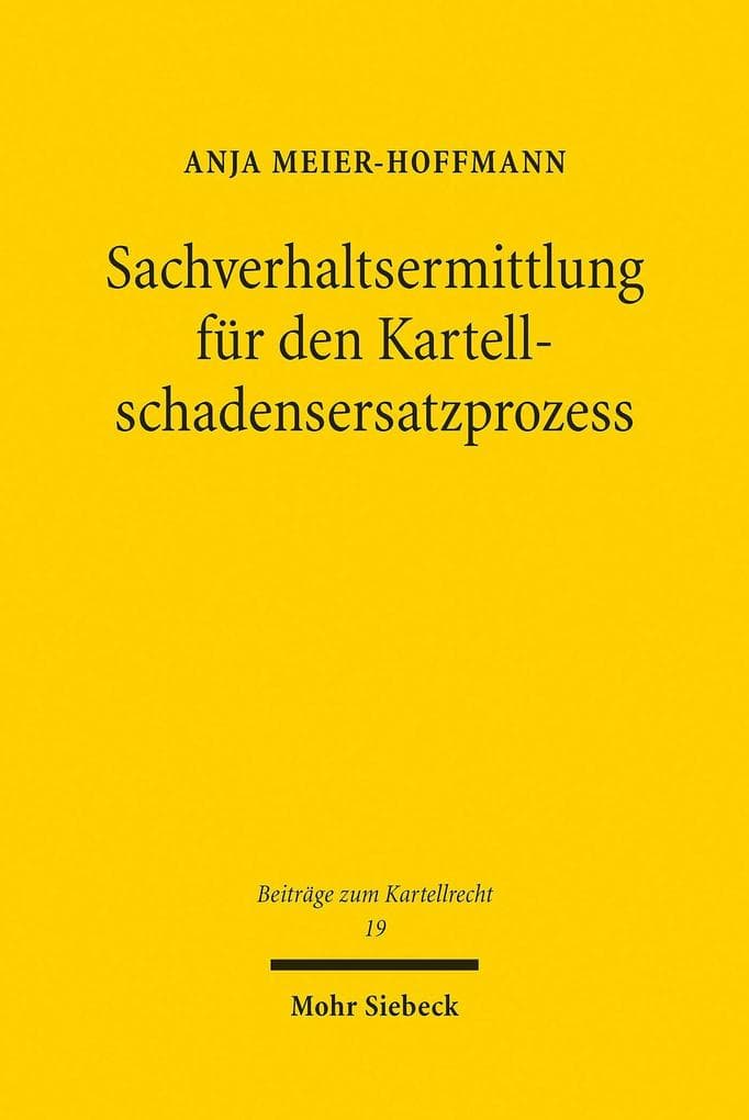Sachverhaltsermittlung für den Kartellschadensersatzprozess