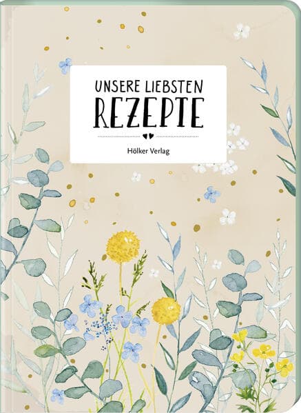 Unsere liebsten Rezepte