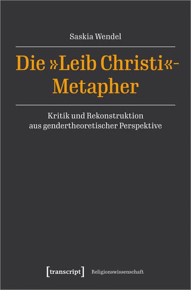 Die »Leib Christi«-Metapher