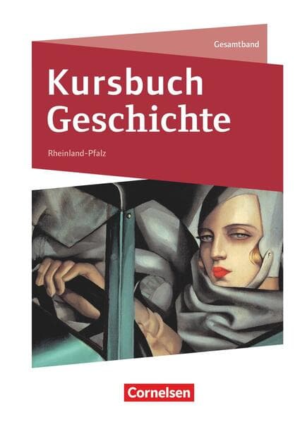 Kursbuch Geschichte - Rheinland-Pfalz - Ausgabe 2023 - Gesamtband - Schulbuch