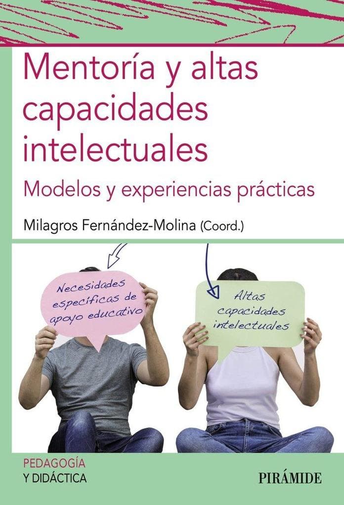 Mentoría y altas capacidades intelectuales : modelos y experiencias prácticas