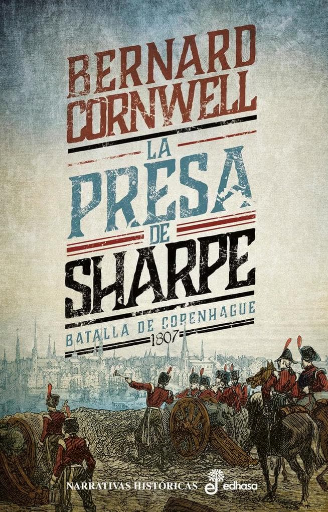 La presa de Sharpe V : Batalla de Copenhague 1807
