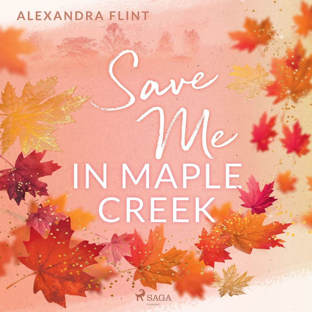 MapleCreekReihe, Band 2: Save Me In Maple Creek